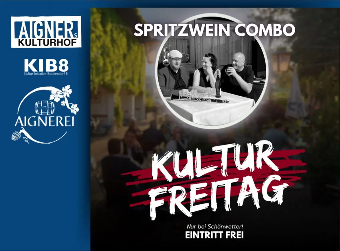 Kulturfreitag mit "Spritzwein Combo"!