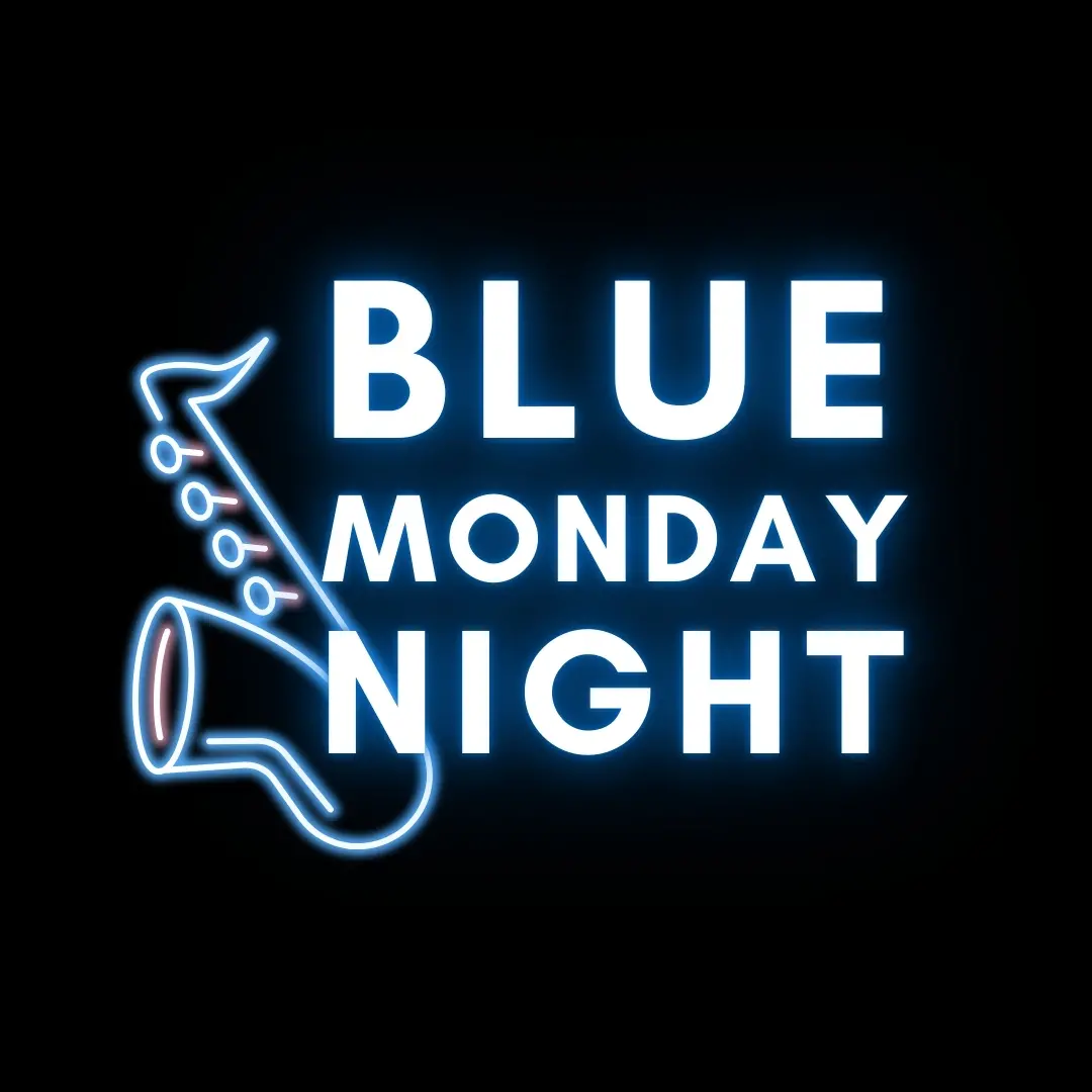 Blue Monday Night - Opening Session